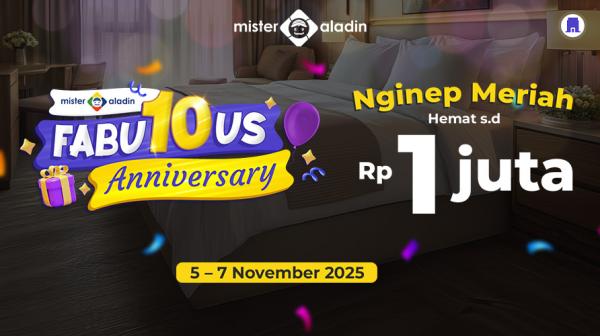 Mister Aladin Promo 10 Tahun: Liburan Hemat & Berkesan!