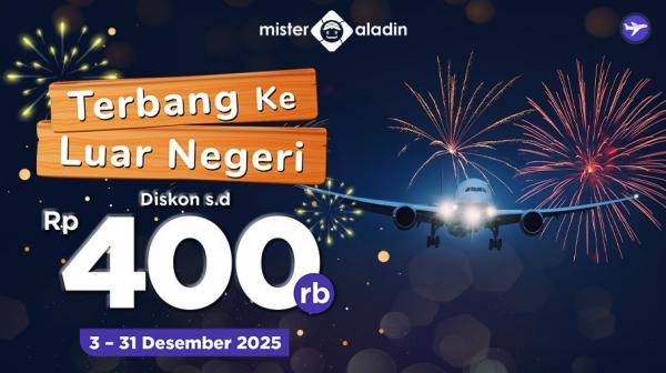 Diskon Pesawat Liburan Akhir Tahun s.d Rp400.000 | Mister Aladin